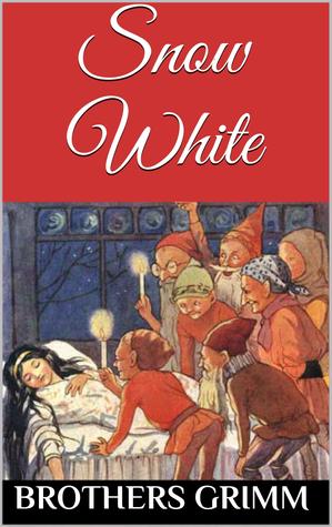 Read Snow White: The Original Brothers Grimm Fairytale - Rachel Louise Lawrence file in ePub