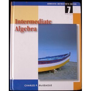 Read Intermediate Algebra 7th Edition: Custom Edition for Glendale College - Charles P. McKeague | ePub