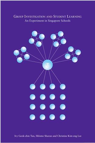 Download Group Investigation and Student Learning: An Experiment in Singapore Schools - Ivy Geok-chin Tan | PDF