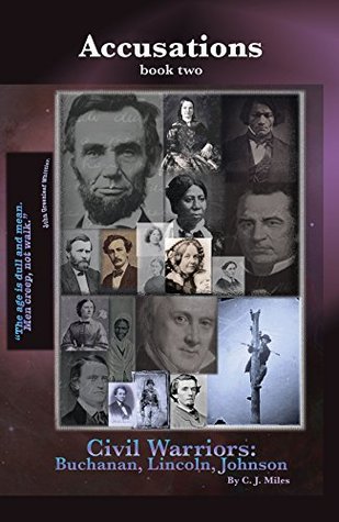 Read Accusations (Civil Warriors: Buchanan, Lincoln, Johnson Book 2) - C. Miles file in ePub