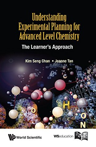 Download Understanding Experimental Planning for Advanced Level Chemistry - Kim Seng Chan file in PDF