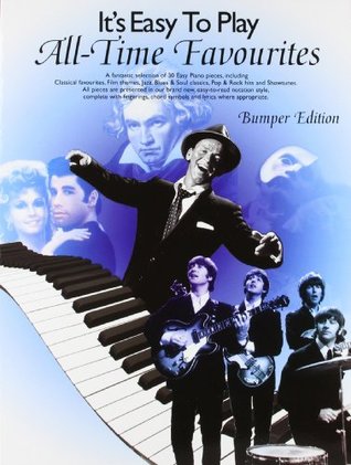 Download It S Easy To Play All-Time Favourites (Bumper Edition) Pf: A Fantastic Selection of 30 Easy Piano Pieces - Various file in PDF