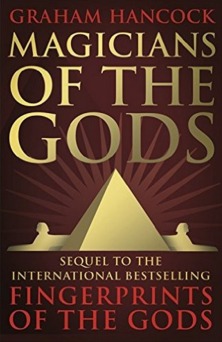 Download Magicians of the Gods: The forgotten wisdom of earth's lost civilisation - the sequel to Fingerprints of the Gods - Graham Hancock file in ePub
