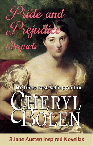 Read online Pride and Prejudice Sequels: 3 Jane Austen Inspired Novellas - Cheryl Bolen | PDF