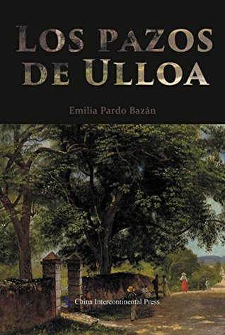 Download The House of Ulloa（Spanish Edition）【侯爵府纪事（西文版）】 - Emilia Pardo Bazán file in ePub