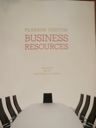Read Pearson Custom Business Resources Indiana State BUS 263 Legal Environment of Business - Ana Diaz-Caneja | ePub
