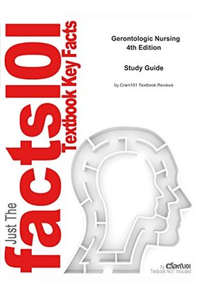 Read online Gerontologic Nursing, textbook by Sue E. Meiner--Study Guide - Cram101 Textbook Reviews | ePub