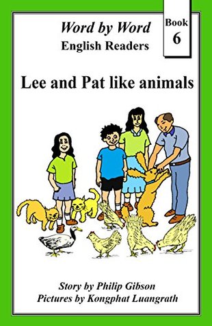 Read online Lee and Pat like animals (Word by Word graded readers, Book 6) - Philip Gibson file in PDF