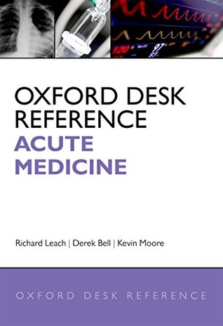 Read Oxford Desk Reference: Acute Medicine (Oxford Desk Reference Series) - Richard Moor Leach | ePub