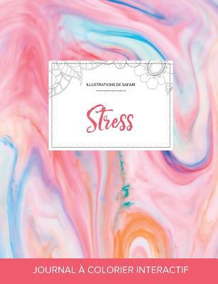 Read Journal de Coloration Adulte: Stress (Illustrations de Safari, Chewing-Gum) - Courtney Wegner | PDF