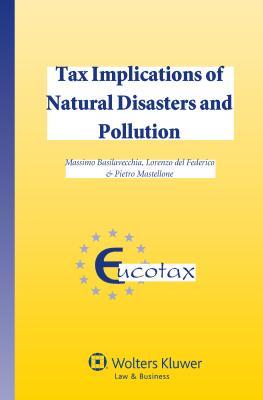 Read Tax Implications of Natural Disasters and Pollution - Massimo Basilavecchia file in PDF