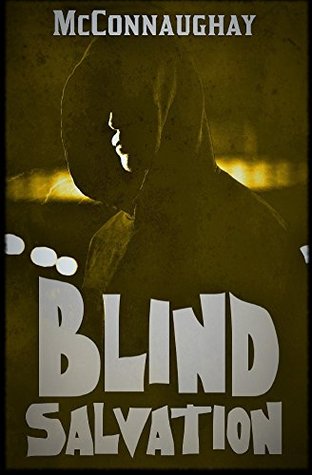 Download Blind Salvation: An Origin Story (The Blind Reality Book 1) - Nicholas McConnaughay file in ePub