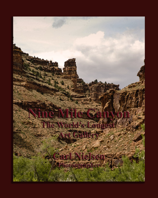 Download Nine Mile Canyon -The World's Longest Art Gallery - Carl Nielsen | PDF