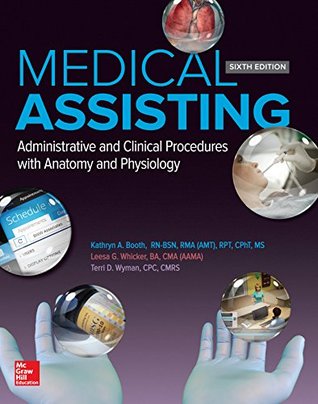 Read online Medical Assisting: Administrative and Clinical Procedures with Anatomy and Physiology - Kathryn A. Booth | PDF