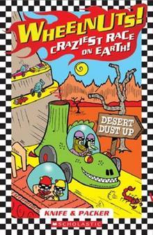 Download Desert dust up : (Wheelnuts! : Craziest Race on Earth! #1) - Knife & Packer file in PDF