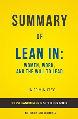 Read online Summary of Lean In: by Sheryl Sandberg   Includes Analysis - Elite Summaries file in PDF