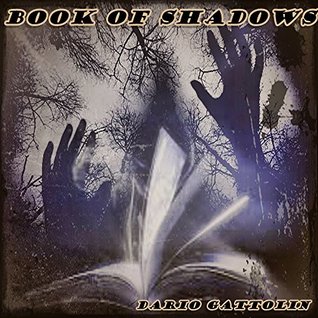 Read online Book of Shadows (2013 Script): Uncut Script Version - Dario Gattolin | PDF