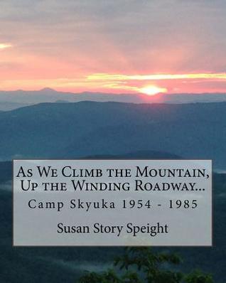 Download As We Climb the Mountain: Up the Winding Roadway - Susan Story Speight file in ePub