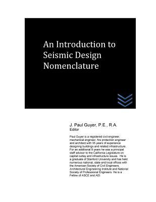 Download An Introduction to Seismic Design Nomenclature - J. Paul Guyer | ePub