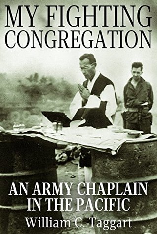 Read My Fighting Congregation: An Army Chaplain in the Pacific - William C. Taggart | PDF