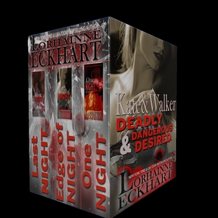 Read online Kate and Walker: Deadly Dangerous & Desired Boxed Set - Lorhainne Eckhart file in PDF