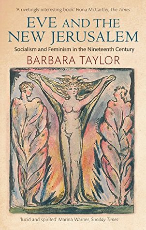 Read online Eve and the New Jerusalem: Socialism and Feminism in the Nineteenth Century - Barbara Taylor file in PDF