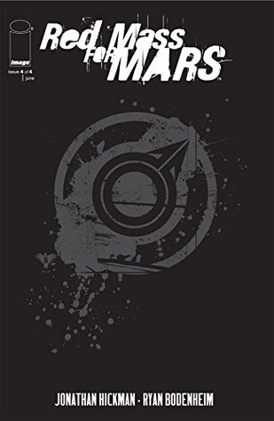 Download A Red Mass For Mars #4 (of 4) (A Red Mass For Mars Vol. 1) - Jonathan Hickman | PDF