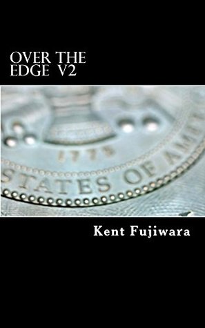 Download Over the Edge (2d Edition): The life and times of a crazy paratrooper (Bulletproof Immortals Book 1) - Kent Fujiwara file in ePub