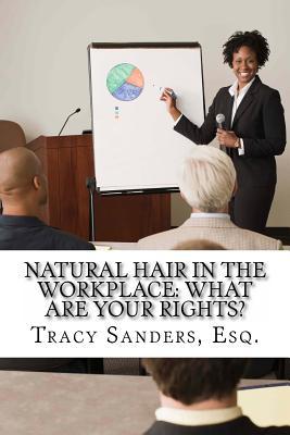 Download Natural Hair in the Workplace: What Are Your Rights? - Tracy Sanders | ePub