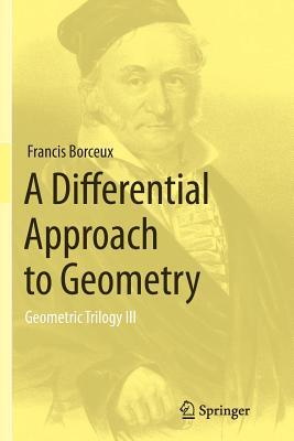 Read A Differential Approach to Geometry: Geometric Trilogy III - Francis Borceux file in ePub