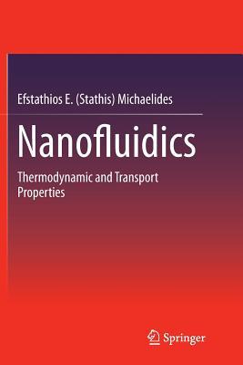 Download Nanofluidics: Thermodynamic and Transport Properties - Efstathios E. Michaelides file in ePub