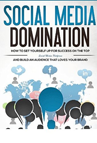 Read Social Media Domination: Build An Audience That Loves Your Brand - Neil Reynolds file in PDF