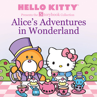 Read Hello Kitty Presents the Storybook Collection: Alice's Adventures in Wonderland - Sanrio file in PDF