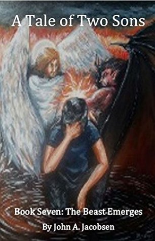 Download A Tale of Two Sons: Book Seven - The Beast Emerges - John Jacobsen file in PDF