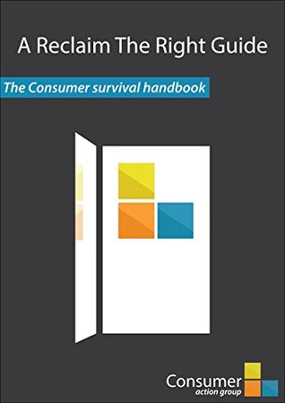 Read online The Consumer Survival Handbook (Reclaim the Right Guides 1) - Marc Gander | PDF
