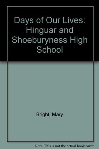 Download Days of Our Lives: Hinguar and Shoeburyness High School - Mary Bright file in ePub