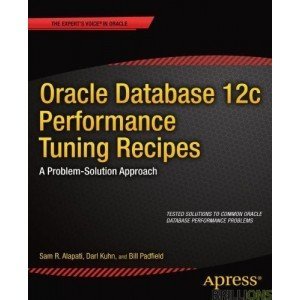 Read online Oracle Database 12c Performance Tuning Recipes - Sam Alapati file in PDF