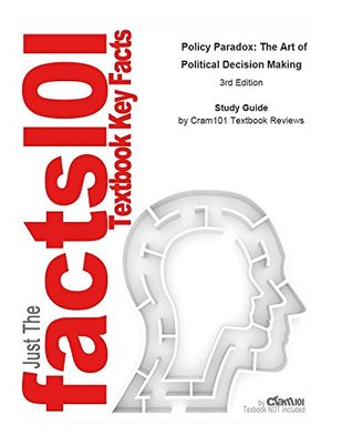 Read online Policy Paradox, The Art of Political Decision Making - Cram101 Textbook Reviews file in ePub