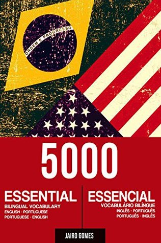 Download 5000 Essential Bilingual Vocabulary English-Portuguese Portuguese-English - Jairo Gomes file in ePub
