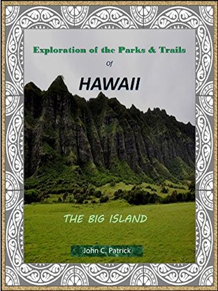 Read online Exploration of the Parks & Trails of HAWAII: THE BIG ISLAND - Danlad Micheal file in PDF