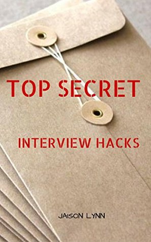 Download Top Secret: Interview Hacks (Jaison Lynn's Top Secret Book 1) - Jaison Lynn file in ePub