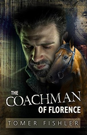 Read online The Coachman of Florence: A sophisticated financial fiction - Tomer Fishler | ePub