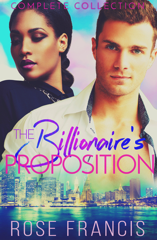 Download The Billionaire's Proposition: Complete Collection - Rose Francis | PDF