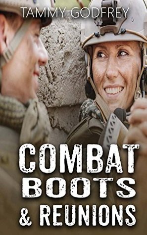 Read Combat Boots & Reunions (Combat Boots Series Book 2) - Tammy Godfrey | PDF
