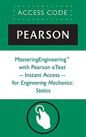 Read online Engineering Mechanics: Statics [with MasteringEngineering Access Code] - Russell C. Hibbeler | ePub