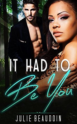 Read online BWWM: It Had To Be You (BWWM Billionaire Holiday Romance Collection) (Mixed Romance Collection with different genres) - Julie Beaudoin file in ePub