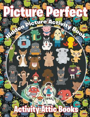 Download Picture Perfect: Hidden Picture Activity Book - Activity Attic Books | ePub