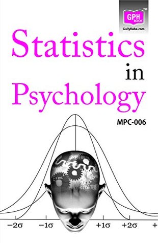 Read MPC6 Statistics in Psychology (IGNOU Help book for MPC-006 in English Medium) - GPH Panel Of Experts file in ePub