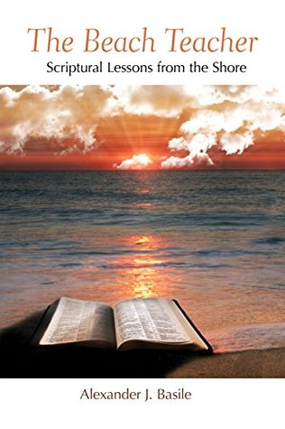 Read The Beach Teacher: Scriptural Lessons From the Shore - Alexander J. Basile file in ePub