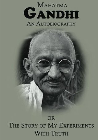 Read online AN AUTOBIOGRAPHY or The Story of My Experiments with Truth - Mahatma Gandhi | ePub